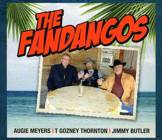 Cover for Meyers,augie &amp; the Fandangos · Fandangos (CD) (2013)