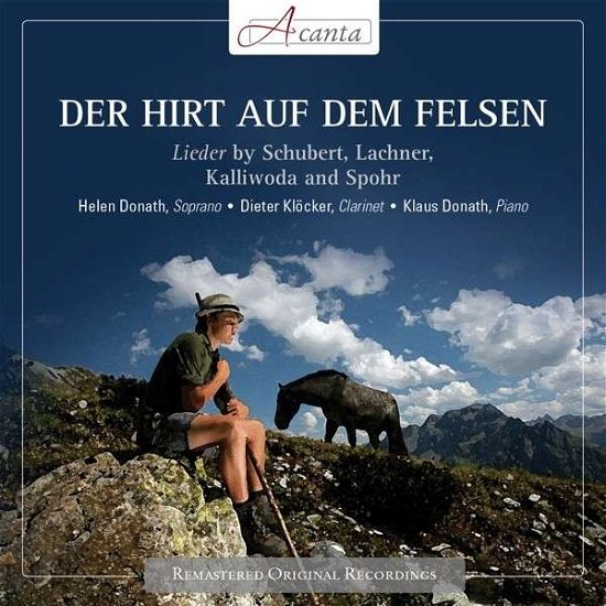 Schubert: Der Hirt A.d. Felsen - Donath Helen - Música - Acanta - 0885150337349 - 31 de maio de 2013