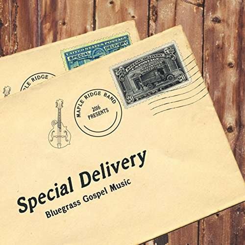 Cover for Maple Ridge Band · Special Delivery (CD) (2016)