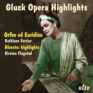 Gluck: Orfeo / Alceste Highlights - Kathleen Ferrier / Kirsten Flagstad - Musiikki - ALTO CLASSICS - 0894640001349 - maanantai 4. elokuuta 2008