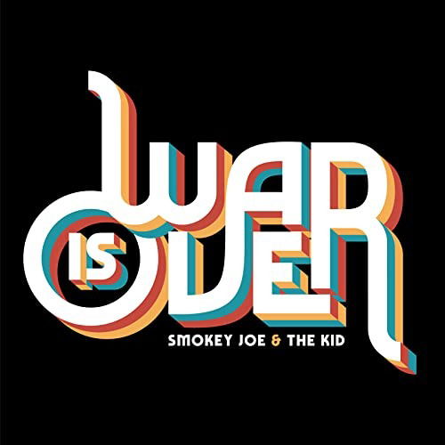 Cover for Smokey Joe and the Kid · War Is Over (CD) (2021)