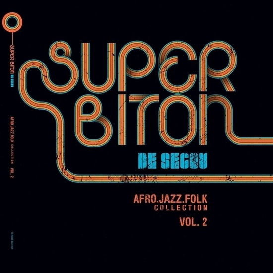 Cover for Super Biton De Segou · Afro-Jazz-Folk Vol. 2 (CD) (2024)