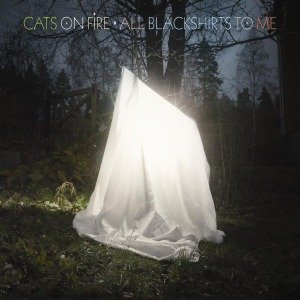 Cover for Cats on Fire · All Blackshirts to Me (LP) (2012)