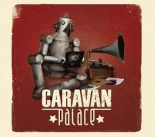 Cover for Caravan Palace (CD) (2010)