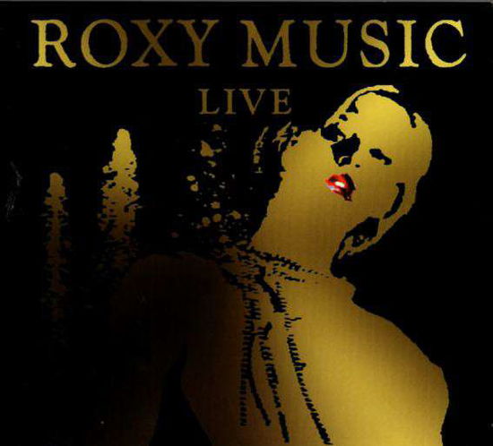 Cover for Roxy Music · Live (3lp gatefold+2cd) (LP) [Limited edition] (2018)