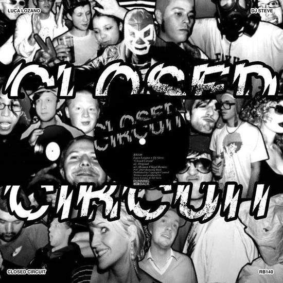 Cover for Lozano Luca &amp; Dj Steve · Closed Circuit (Mix) (LP) (2025)