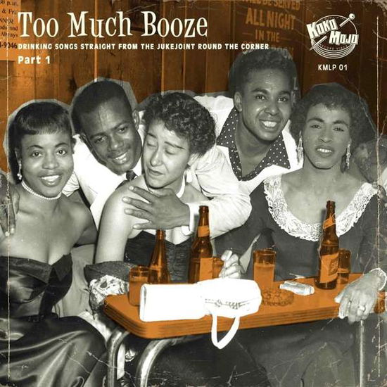 Too Much Booze - V/A - Musik - KOKO MOJO - 4260072728349 - 11 januari 2019