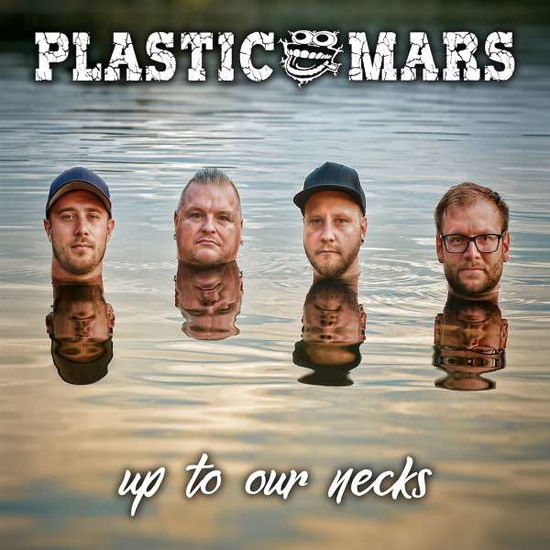 Cover for Plastic Mars · Up to Our Necks (CD) (2021)