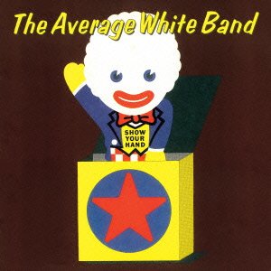 Cover for Average White Band · Show Your Hand +1 (CD) [Japan Import edition] (2015)