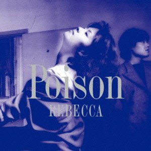 Cover for Rebecca · Poison (CD) [Japan Import edition] (2013)