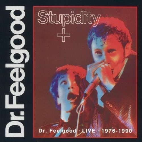 Cover for Dr. Feelgood · Stupidity (CD) (2014)