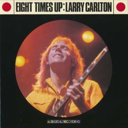 Cover for Larry Carlton · Eight Times Up (CD) (2014)