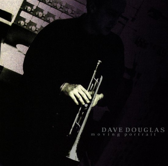 Cover for Dave Douglas · Moving Prtrait (CD) [Japan Import edition] (1998)