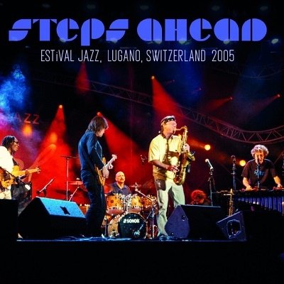 Cover for Steps Ahead · Estival Jazz. Lugano. Switzerland 2005 (CD) [Japan Import edition] (2023)