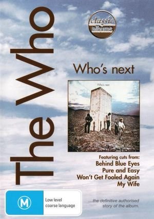 Who's Next - Classic Album - The Who - Film - KALEIDOSCOPE - 5021456164349 - 15. mai 2009