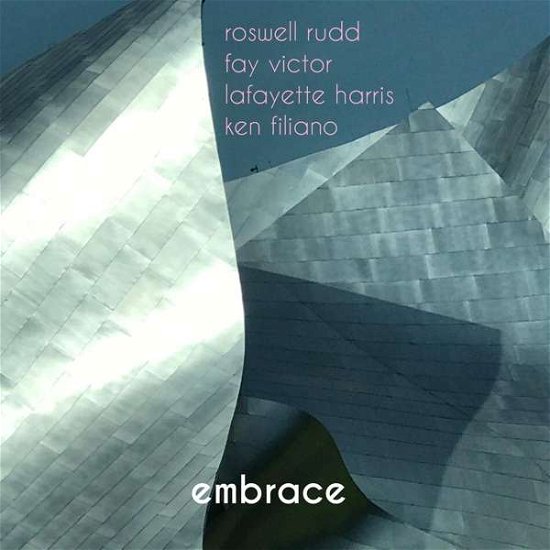 Cover for Roswell Rudd / Victor Fay / Harris Lafayette / Ken Filiano · Embrace (LP) (2017)