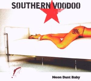 Cover for Southern Voodoo · Neon Dust Baby (CD) [Digipak] (2020)