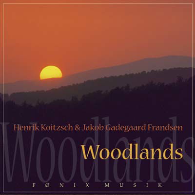 Cover for Hendrik &amp; Gadegaard Koitzsch · Koitzsch &amp; Frandsen: Woodlands (CD) (2016)