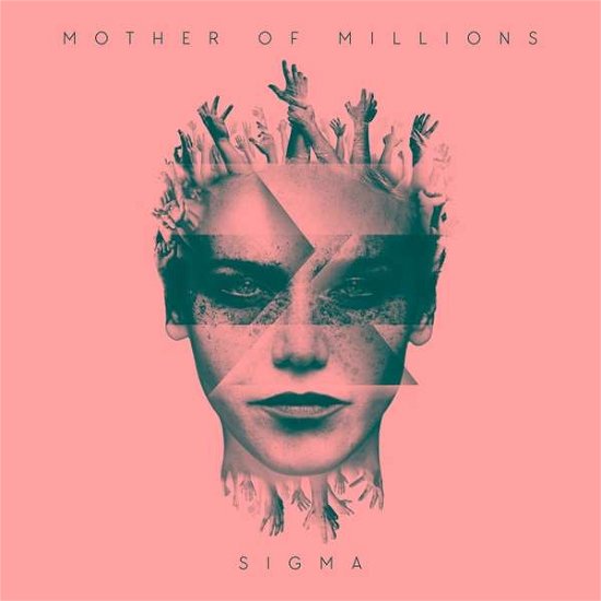 Cover for Mother of Millions · Sigma (CD) [Digipak] (2017)