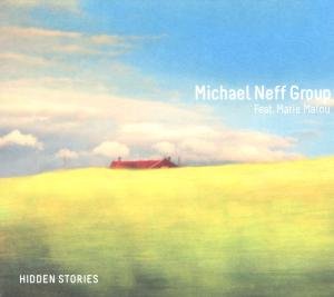 Michael Neff · Hidden Stories (CD) (2011)