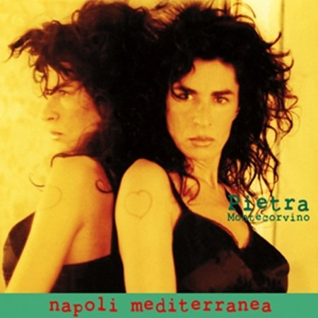 Cover for Pietra Montecorvino · Napoli Mediterranea (CD) (2009)