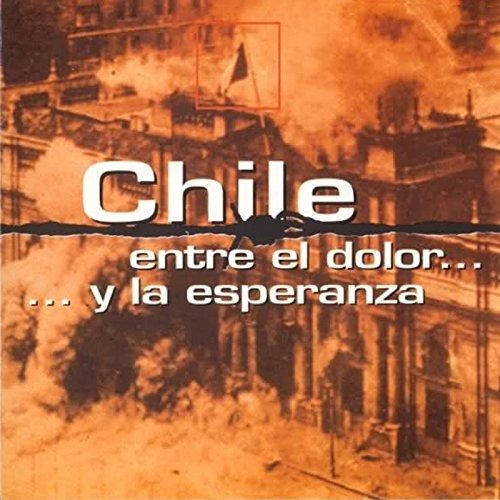 Cover for V/a-chile Entre El Dolor Y La Esperanza (CD) (2019)