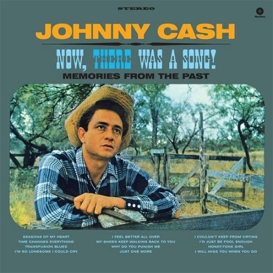 Now, There Was A Song! - Johnny Cash - Música - WAX TIME - 8436542015349 - 10 de março de 2017