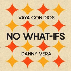 Cover for Vaya Con Dios &amp; Danny Vera · No What-Ifs (7&quot; Vinyl Single) (Coloured Vinyl) (Limited Edition) (LP) [Limited edition] (2024)