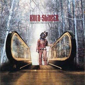 Cover for Kula Shaker · Peasants, Pigs ... +bonus (CD) [Bonus Tracks edition] (2005)