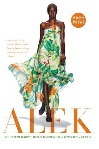 Cover for Alek Wek · Alek: My Life from Sudanese Refugee to International Supermodel (Taschenbuch) [Reprint edition] (2017)