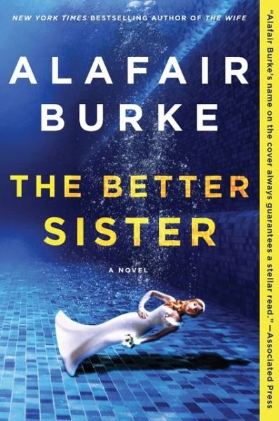 The Better Sister: A Novel - Alafair Burke - Livros - HarperCollins - 9780062853349 - 31 de março de 2020