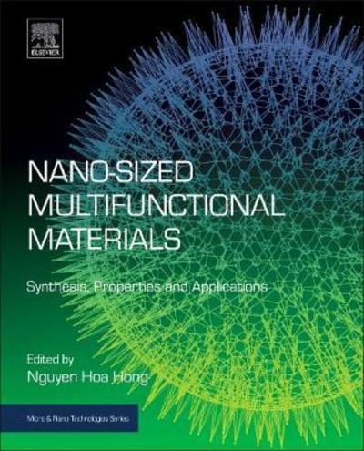 Cover for Nguyen Hoa Hong · Nano-sized Multifunctional Materials: Synthesis, Properties and Applications - Micro &amp; Nano Technologies (Paperback Book) (2018)
