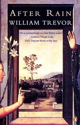 After Rain - William Trevor - Books - Penguin Books Ltd - 9780140258349 - September 4, 1997