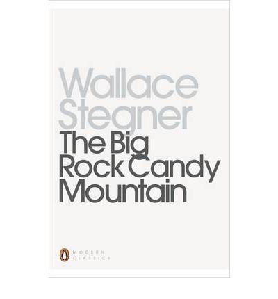 Cover for Wallace Stegner · The Big Rock Candy Mountain - Penguin Modern Classics (Paperback Book) (2013)