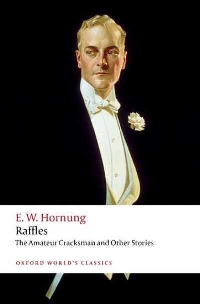 Cover for E. W. Hornung · Raffles: The Amateur Cracksman - Oxford World's Classics (Pocketbok) (2024)