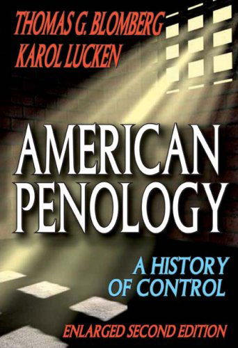 Cover for Thomas G. Blomberg · American Penology: A History of Control (Paperback Book) (2010)