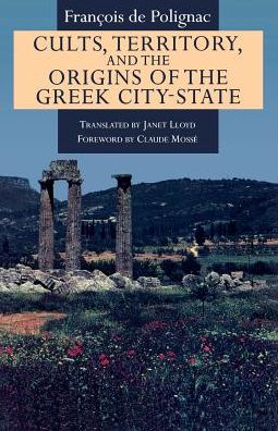 Cover for Francois de Polignac · Cults, Territory, and the Origins of the Greek City-State (Paperback Book) [2nd edition] (1995)
