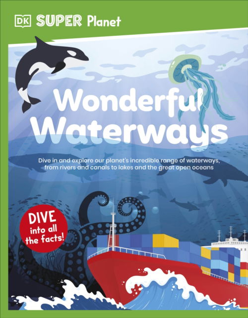 Cover for Dk · DK Super Planet Wonderful Waterways - DK Super Planet (Paperback Book) (2025)