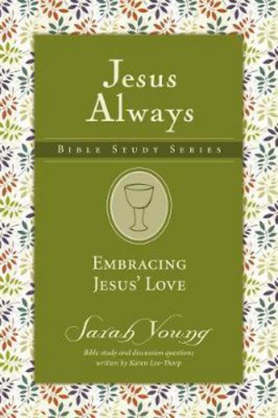 Cover for Sarah Young · Embracing Jesus' Love - Jesus Always Bible Studies (Paperback Book) (2018)