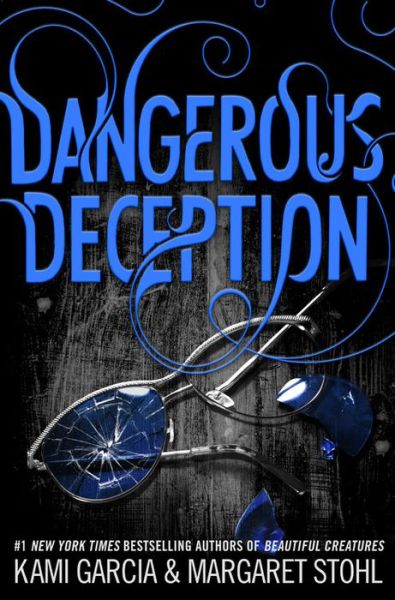 Dangerous Deception - Kami Garcia - Books - Little, Brown Books for Young Readers - 9780316370349 - May 19, 2015