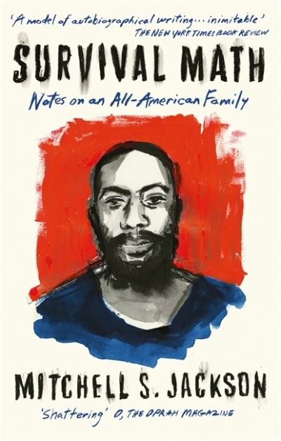 Cover for Mitchell S. Jackson · Survival Math: Notes on an All-American Family (Paperback Book) (2020)