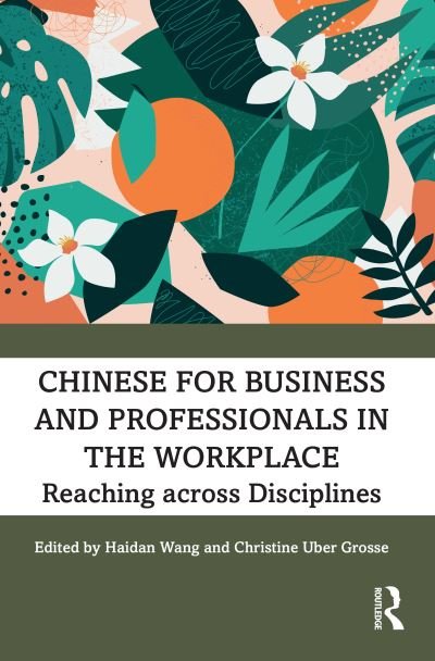 Cover for Haidan Wang · Chinese for Business and Professionals in the Workplace: Reaching across Disciplines (Pocketbok) (2022)