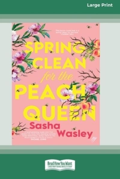 Cover for Sasha Wasley · Spring Clean for the Peach Queen [16pt Large Print Edition] (Buch) (2021)