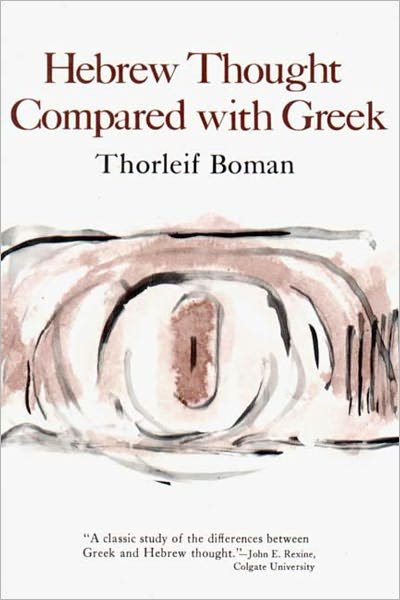 Hebrew Thought Compared with Greek - Thorleif Boman - Böcker - W. W. Norton & Company - 9780393005349 - 26 juli 2024