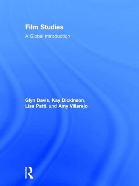 Cover for Glyn Davis · Film Studies: A Global Introduction (Hardcover Book) (2015)