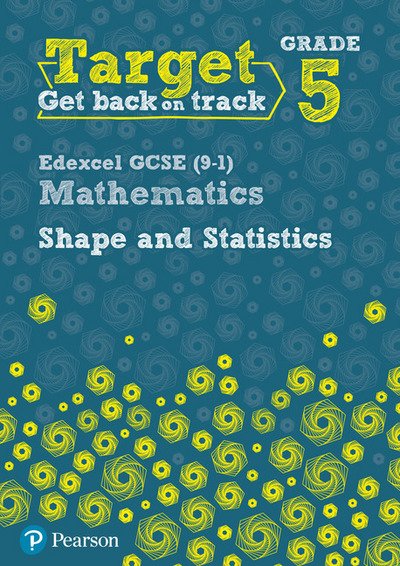 Cover for Diane Oliver · Target Grade 5 Edexcel GCSE (9-1) Mathematics Shape and Statistics Workbook - Intervention Maths (Paperback Book) (2010)
