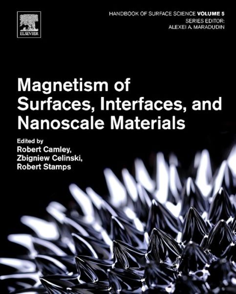 Cover for Robert Camley · Magnetism of Surfaces, Interfaces, and Nanoscale Materials - Handbook of Surface Science (Hardcover Book) (2015)