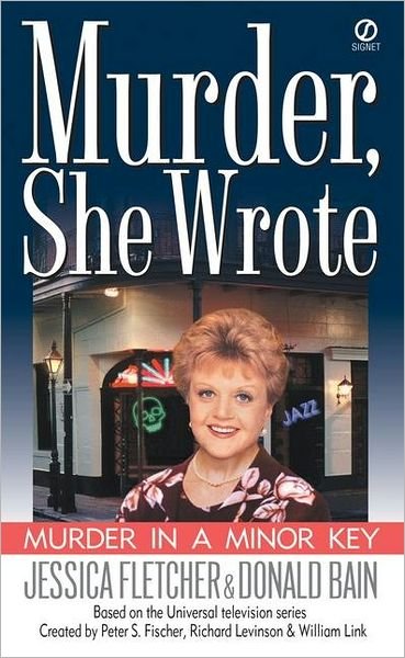 Murder, She Wrote: Murder in a Minor Key - Donald Bain - Książki - Signet - 9780451204349 - 1 października 2001