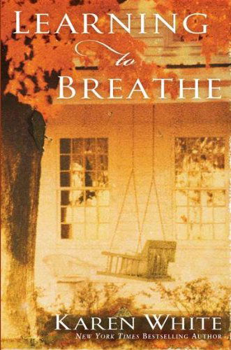 Cover for Karen White · Learning to Breathe (Paperback Book) [1st Thus. edition] (2007)