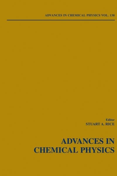 Cover for SA Rice · Advances in Chemical Physics, Volume 138 - Advances in Chemical Physics (Hardcover bog) [Volume 138 edition] (2008)